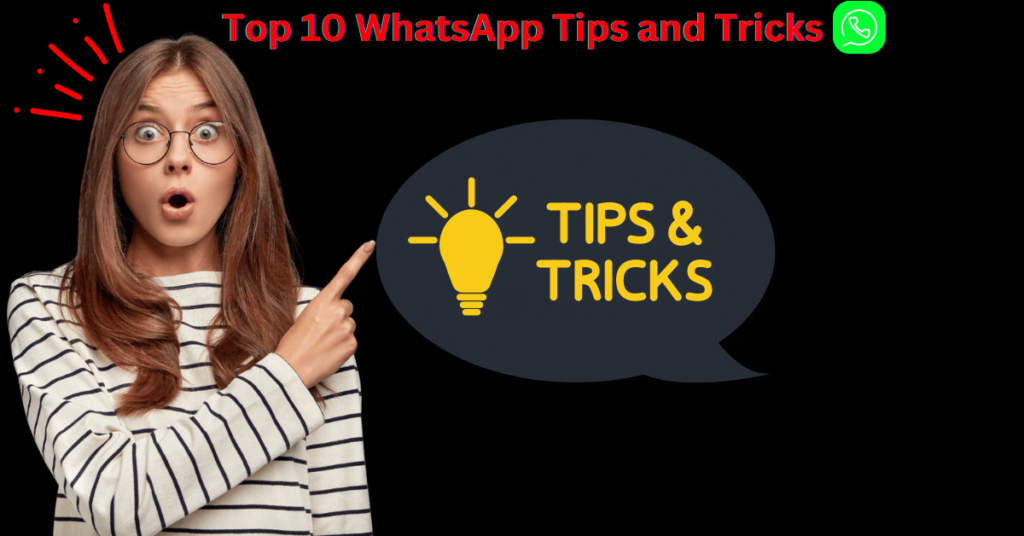 Top 10 Android WhatsApp Tips and Tricks