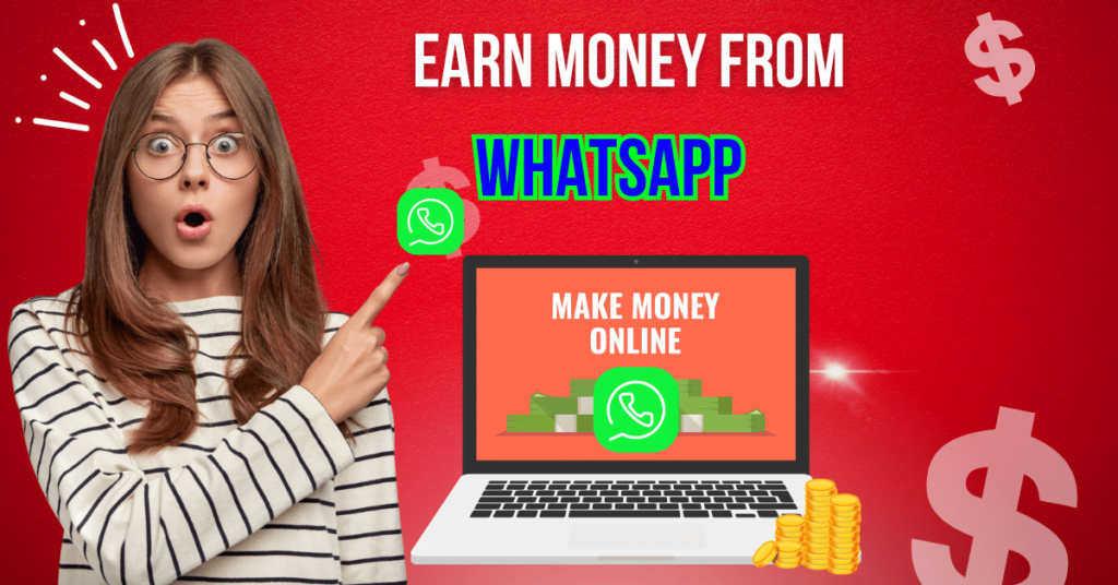 Earn Money from WhatsApp