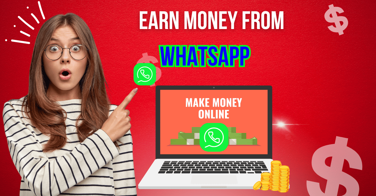 Earn Money from WhatsApp